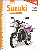 Suzuki GS 500 E: Wartung, Pflege, Reparatur...